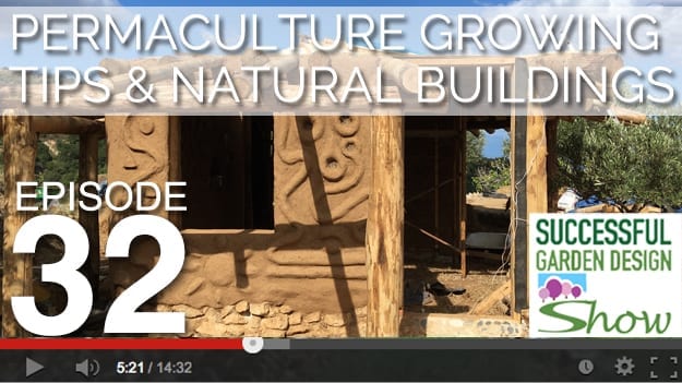 [DESIGN SHOW 32] Permaculture & Natural Buildings special episode